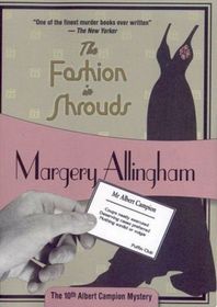 The Fashion in Shrouds (Albert Campion, Bk 10)