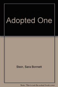 The Adopted One: An Open Family Book for Parents and Children Together