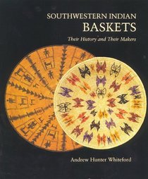 Southwestern Indian Baskets: Their History and Their Makers (Studies in American Indian Art)