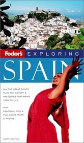 Fodor's Exploring Spain, 6th Edition (Exploring Guides)