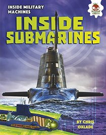 Inside Submarines (Inside Military Machines)