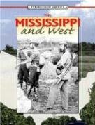 The Mississippi and West (Expansion of America)