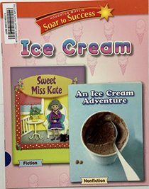 Soar to Success: Soar To Success Student Book Level 2 Wk 15 Ice Cream