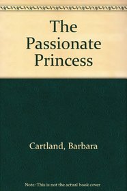 The Passionate Princess (Large Print)