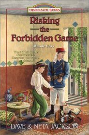 Risking the Forbidden Game: Maude Cary (Trailblazer, Bk 38)
