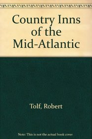 Country Inns of the Mid-Atlantic (Country Inns of Mid-Atlantic, Ppr)