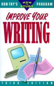 Improve Your Writing (Ron Fry's How to Study Program)