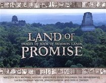 Land of Promise: Images of Book of Mormon Lands