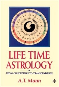 Life Time Astrology: From Conception to Transcendence