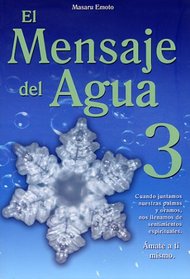 El Mensaje del Agua 3 (Spanish Edition)