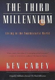 The Third Millennium: Living in the Posthistoric World (Starseed, Bk 3)