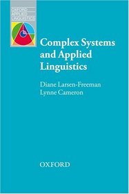 Complex Systems and Applied Linguistics (Oxford Applied Linguistics)