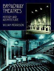 Broadway Theatres : History and Architecture