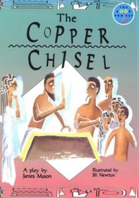 Copper Chisel (Play)(Fiction 3 Band 1) (Longman Book Project)