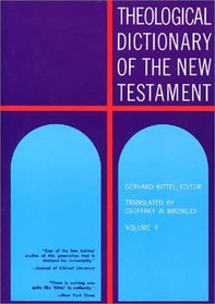 Theological Dictionary of the New Testament (Volume II)