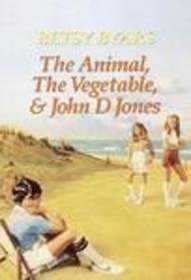 The Animal, the Vegetable and John d Jones