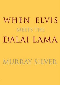 When Elvis Meets the Dalai Lama