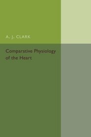 Comparative Physiology of the Heart