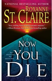 Now You Die (Bullet Catchers, Bk 6)