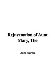 Rejuvenation of Aunt Mary
