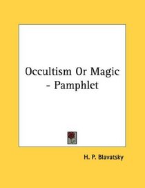 Occultism Or Magic - Pamphlet