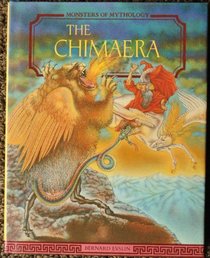 The Chimaera (Monsters of Mythology)