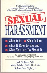 Sexual Harassment: What It Is, What It Isn'T, What It Does to You, and What You Can Do About It (The Women and Law Series ; 1)