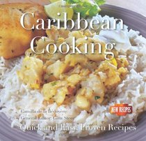 Caribbean Cooking: Quick and Easy Recipes (Quick & Easy, Proven Recipes)