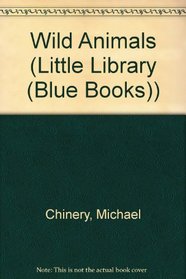 Wild Animals (Little Library (Blue Books))