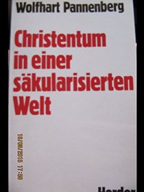 Christentum in einer sakularisierten Welt (German Edition)