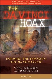 The Da Vinci Hoax: Exposing the Errors in the Da Vinci Code