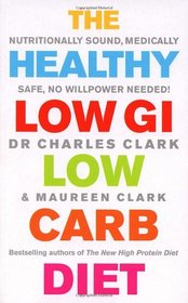 The Healthy Low GI Low Carb Diet