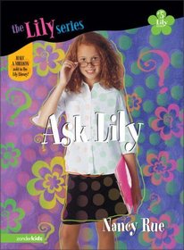 Ask Lily (Young Women of Faith: Lily, Bk 5)