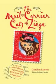 The Mail-Carrier Cats of Lige: Les Chats Facteurs de Lige