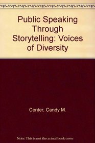 Public Speaking Through Storytelling: Voices of Diversity