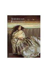 American Paintings of the Nineteenth Century: Part II (National Gallery of Art Systematic Catalogues)
