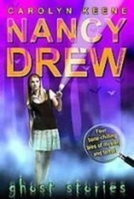 Ghost Stories (Nancy Drew; Girl Detective)