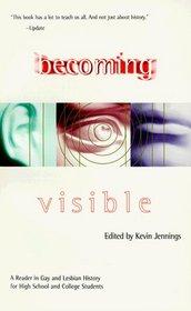 Becoming Visible: A Reader in Gay  Lesbian History for High School  College Students
