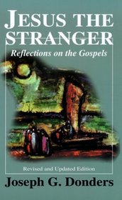 Jesus the Stranger: Reflections on the Gospels