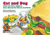 Cat & Dog Make the Best, Biggest, Most Wonderful Cheese Sandwich (Fun & Fantasy Series : Level III)