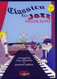 Classics to Jazz * Complete Highlight Edition * with CD