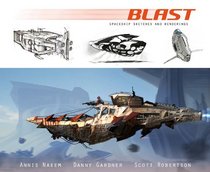 BLAST: spaceship sketches and renderings