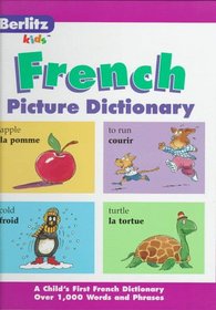 Berlitz Kid's French Picture Dictionary (Berlitz Kids)