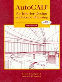 AutoCAD for Interior Design and Space Planning (3rd Edition)