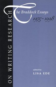 On Writing Research : The Braddock Essays 1975-1998