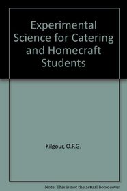 Experimental Science for Catering and Homecraft Students