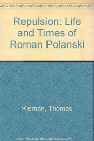 Repulsion: Life and Times of Roman Polanski
