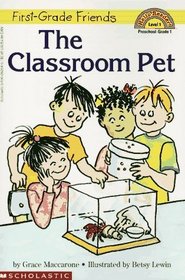 The Classroom Pet (First Grade Friends) (Hello Reader!, Level 1)