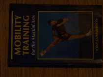 Mobility Training for the Martial Arts