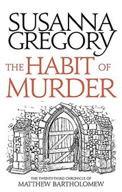 The Habit of Murder (Chronicles of Matthew Bartholomew, Bk 23)